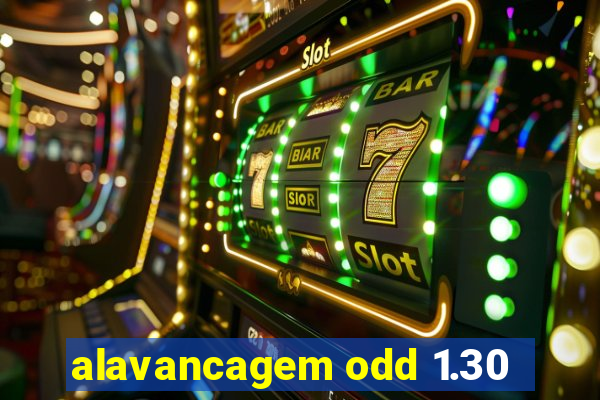 alavancagem odd 1.30